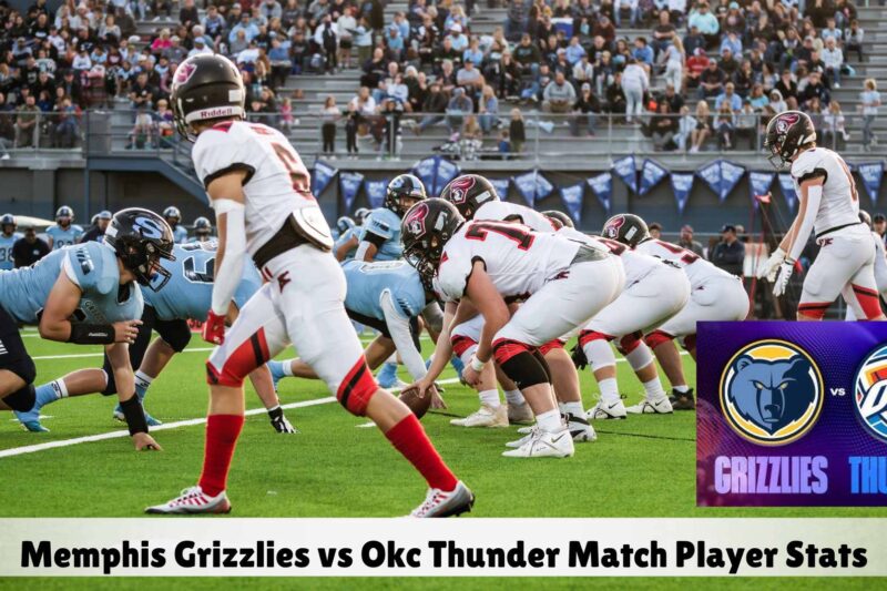 Memphis Grizzlies vs Okc Thunder Match Player Stats | NBA Stats Report