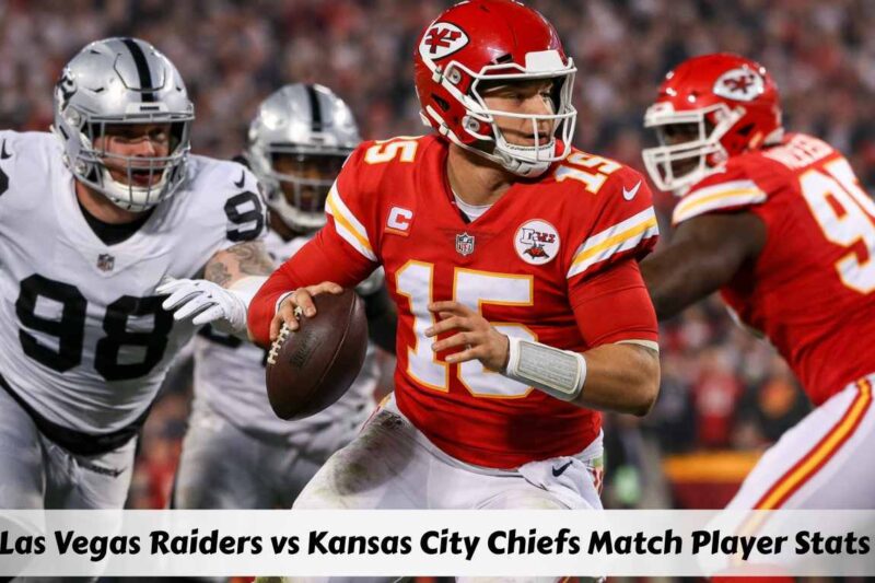 Las Vegas Raiders vs Kansas City Chiefs Match Player Stats: Full Game Breakdown